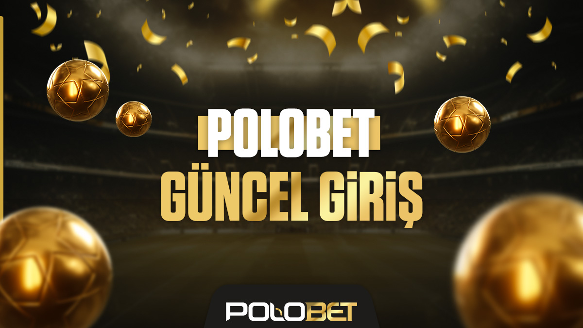Polobet güncel giriş adresi ve platformu tanıtım görseli.